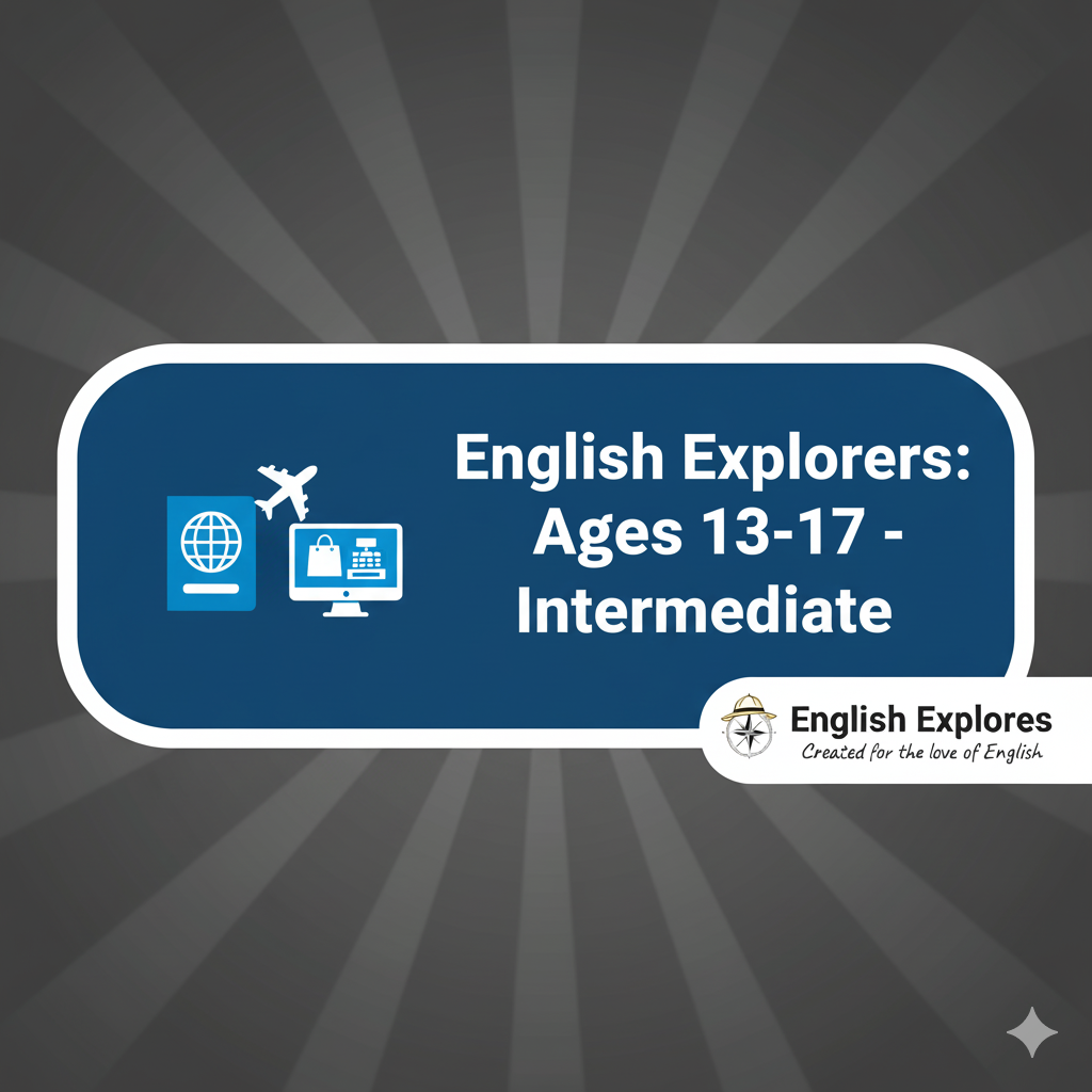 Explorer Institute – Ages 13-17, Intermediate Level
